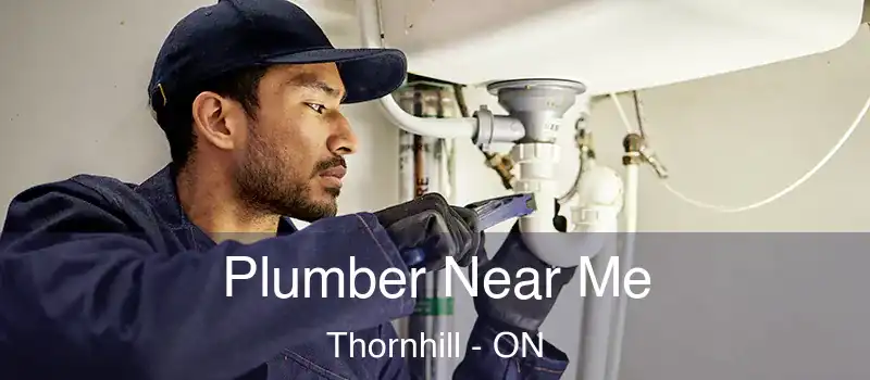  Plumber Near Me Thornhill - ON