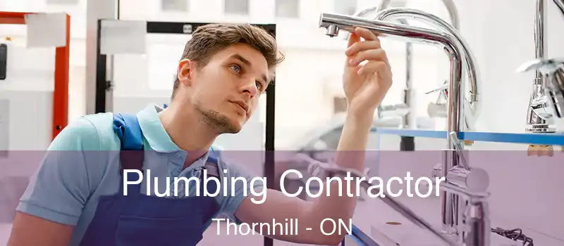  Plumbing Contractor Thornhill - ON